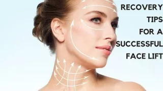 recovery tips for a successful face lift