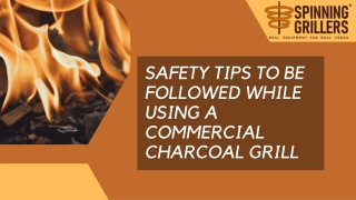 Safety tips to be followed while using a Commercial Charcoal Grill