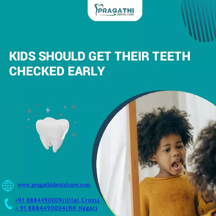 PPT - Keep Your Child's Teeth Healthy, Best Dentist in RR Nagar ...