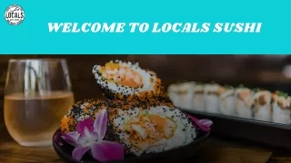 Best Sushi In Charleston, SC | Locals Sushi