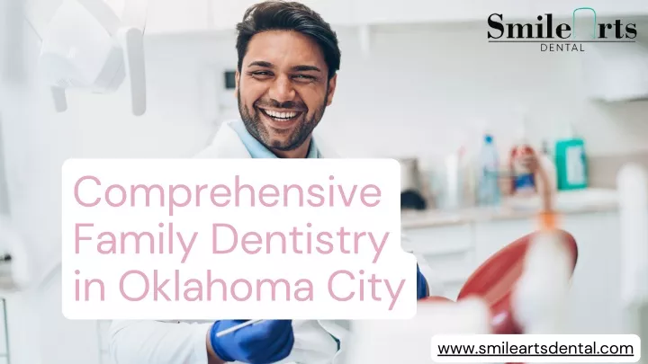 comprehensive family dentistry in oklahoma city