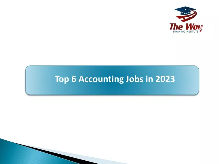 top 6 accounting jobs in 2023