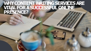 Why Content Writing Services Are Vital for a Successful Online Presence