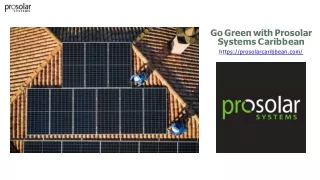 Go Green with Prosolar Systems Caribbean Renewable Energy Products in the Virgin Islands