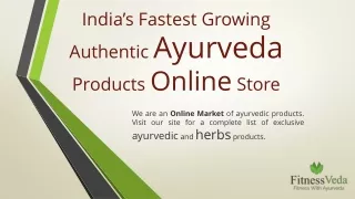 Ayurvedic Medicine: Online Store for Ayurvedic Product in india