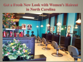 Get a Fresh New Look with Women's Haircut in North Carolina
