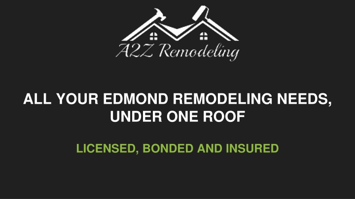 all your edmond remodeling needs under one roof