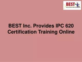 BEST Inc. Provides IPC 620 Certification Training Online