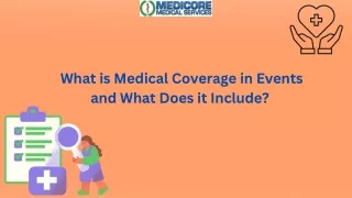 What is Medical Coverage in Events and What Does it Include
