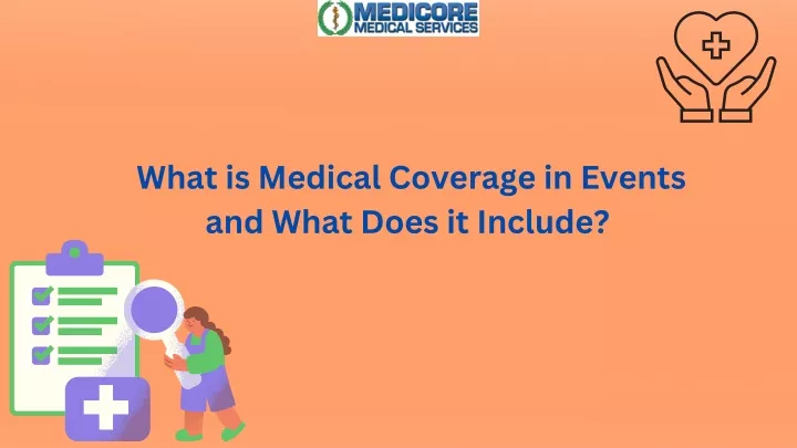 what is medical coverage in events and what does