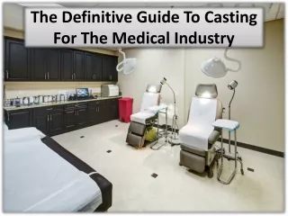 Why medical casting-made supplies are fit for use in medical gadgets?