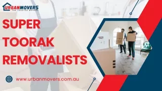Super Toorak Removalists | Moving Company | Urban Movers