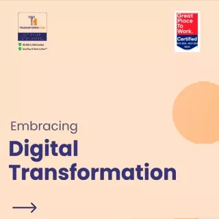Factors that help customers embrace Digital Transfromation