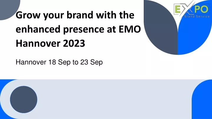 grow your brand with the enhanced presence at emo hannover 2023