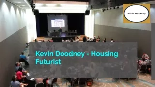 Kevin Doodney - Housing Futurist