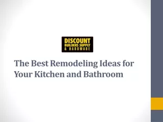 The Best Remodeling Ideas for Your Kitchen and Bathroom