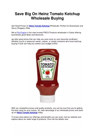 Save big on Heinz Tomato Ketchup wholesale buying