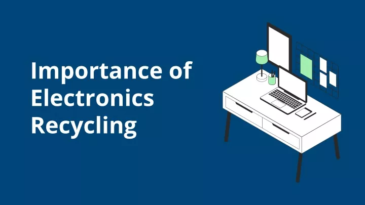 importance of electronics recycling