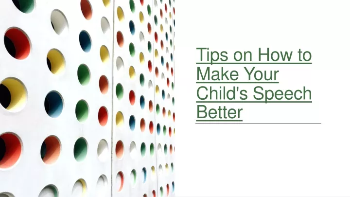 tips on how to make your child s speech better