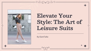 Elevate Your Style: The Art of Leisure Suits
