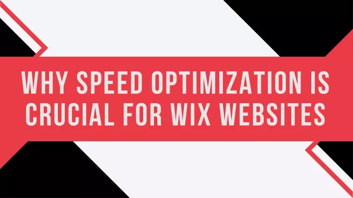 why speed optimization is crucial for wix websites