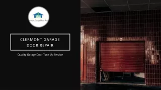 Get Premium Garage Door Repair Services in Clermont Now