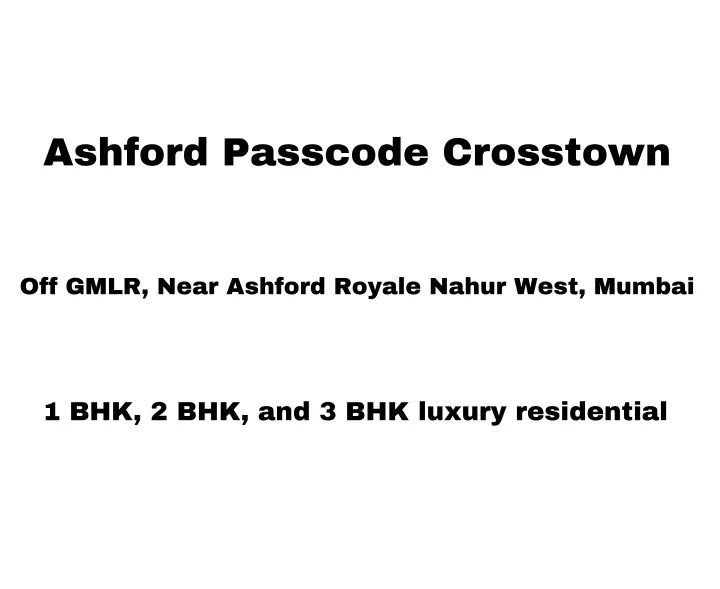 ashford passcode crosstown
