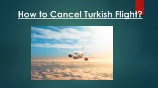 How to Cancel Turkish Flight