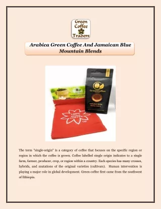 Arabica Green Coffee And Jamaican Blue Mountain Blends