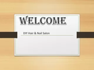 DIY Hair & Nail Salon