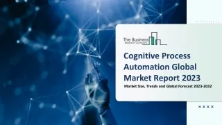 cognitive process automation global market report