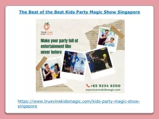The Best of the Best Kids Party Magic Show Singapore