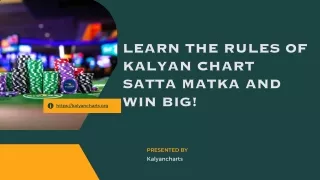 Learn The Rules Of Kalyan Chart Satta Matka And Win Big!