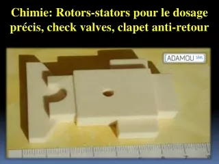 Chimie Rotors-stators pour le dosage précis check valves clapet anti-retour