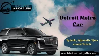 Detroit Metro Car - The Best Way to Get to the Airport