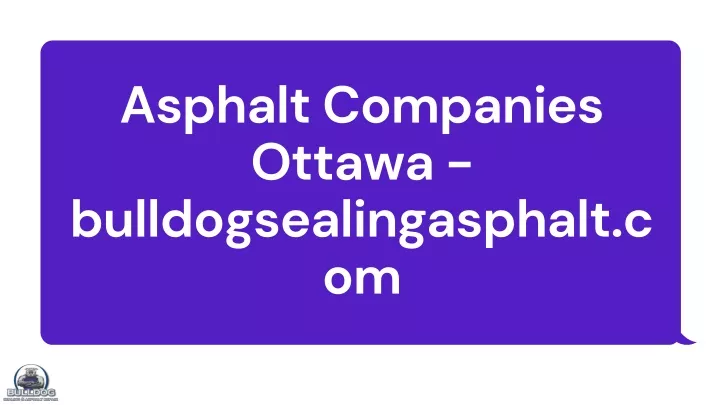 asphalt companies ottawa bulldogsealingasphalt com