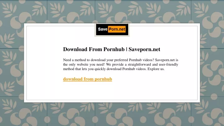 download from pornhub saveporn net need a method