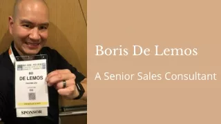 Boris De Lemos  A Senior Sales Consultant