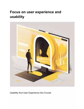 Focus on user experience and usability