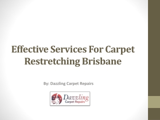 Hire Affordable Services For Carpet Restretching Brisbane