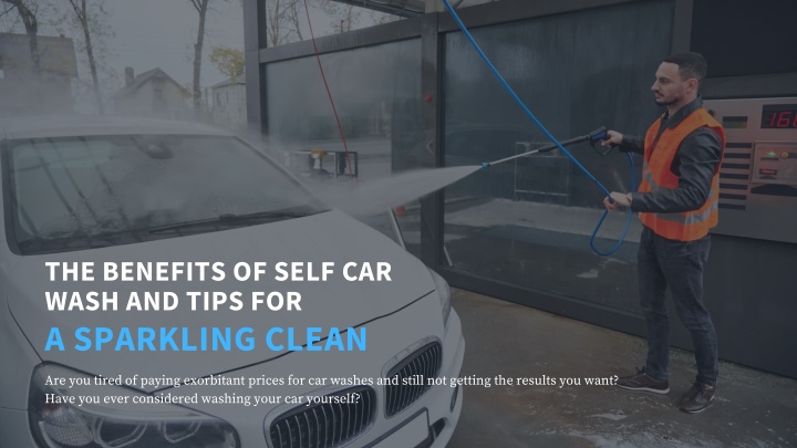 the benefits of self car wash and tips