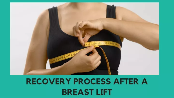 recovery process after a breast lift