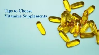Tips to Choose Vitamins Supplements