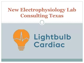 new electrophysiology lab consulting texas