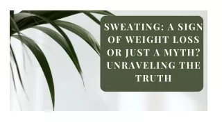 Sweating A Sign of Weight Loss or Just a Myth Unraveling the Truth by Mohit Bansal Chandigarh