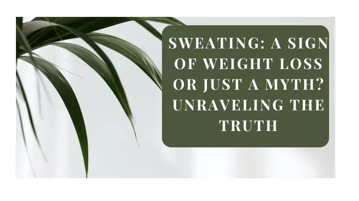 sweating a sign of weight loss or just a myth