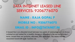 Tata Internet Leased Line Services: @ 9206776070.