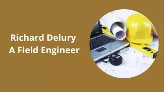 richard delury a field engineer