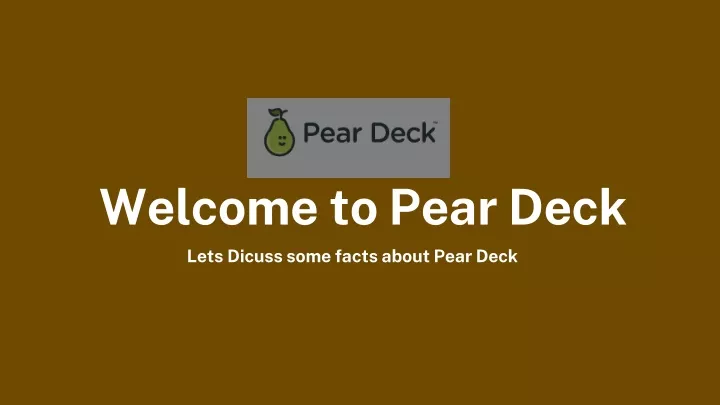 welcome to pear deck