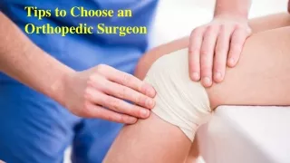 Tips to Choose the Right Orthopedic Surgeon